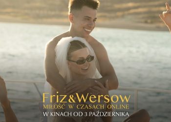 Friz & Wersow. Miłość w czasach online – zapowiedź filmu