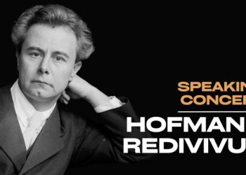 Speaking Concerts: Hofmann Redivivus – kiedy historia muzyki wraca na scenę
