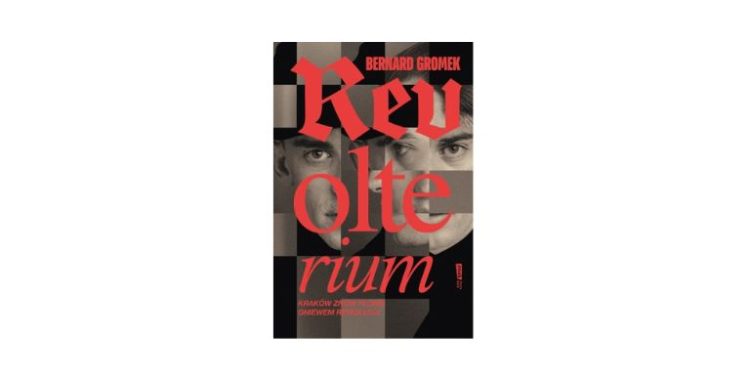 „Revolterium” Krakowską Książką Miesiąca. Kraków sprzed 180 lat wraca w mocnej, mrocznej powieści