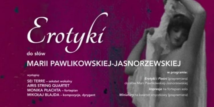 „Erotyki” w Zamku Królewskim w Niepołomicach. Poezja Pawlikowskiej-Jasnorzewskiej zabrzmi w muzycznej odsłonie
