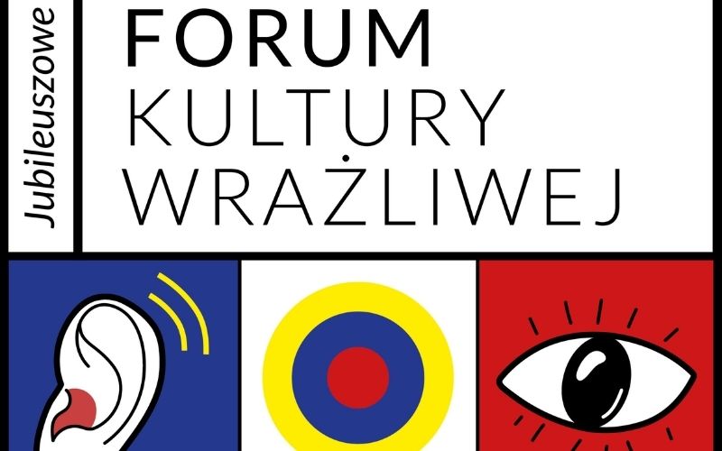 Jubileuszowe Forum Kultury Wrażliwej w Krakowie. 10 lat programu