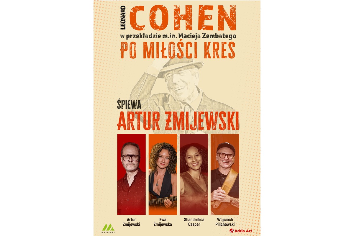 Cohen - Po miłości kres. Śpiewa Artur Żmijewski – grafika wydarzenia Adria Art w Krakowie