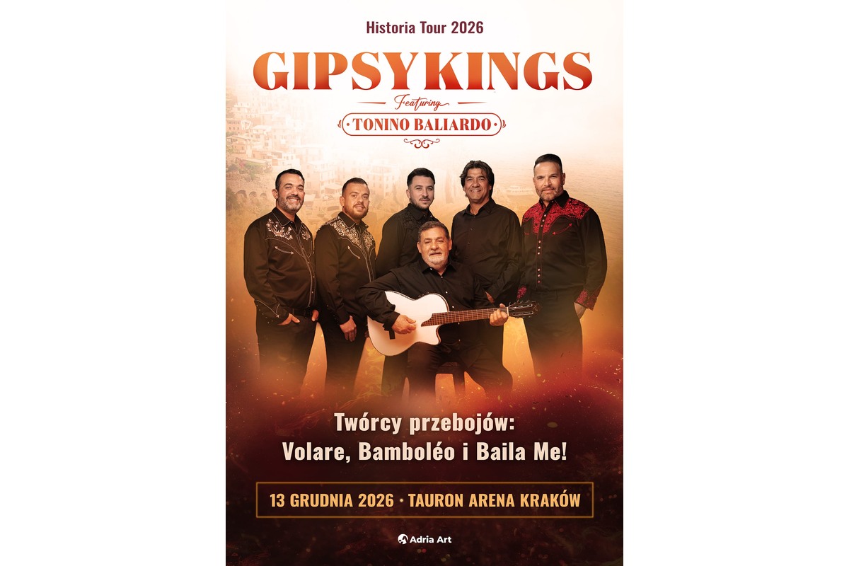 Gipsy Kings feat. Tonino Baliardo - Historia Tour 2026 – grafika wydarzenia Adria Art w Krakowie