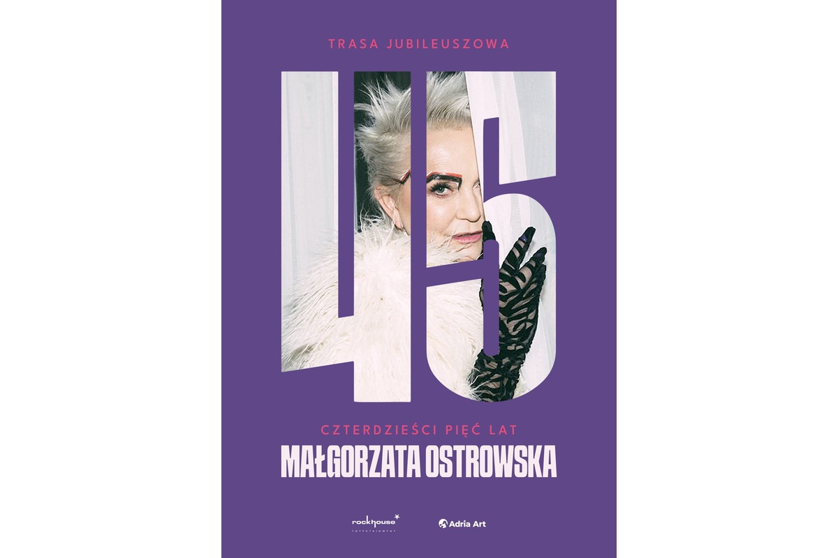 Małgorzata Ostrowska – 45 lat: koncert jubileuszowy – grafika wydarzenia Adria Art w Krakowie