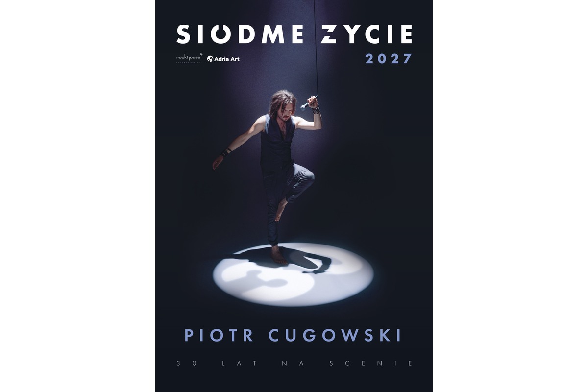 Piotr Cugowski - Siódme Życie – grafika wydarzenia Adria Art w Krakowie